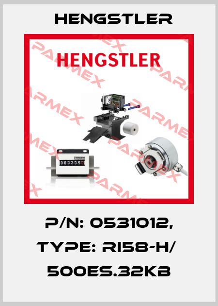 p/n: 0531012, Type: RI58-H/  500ES.32KB Hengstler