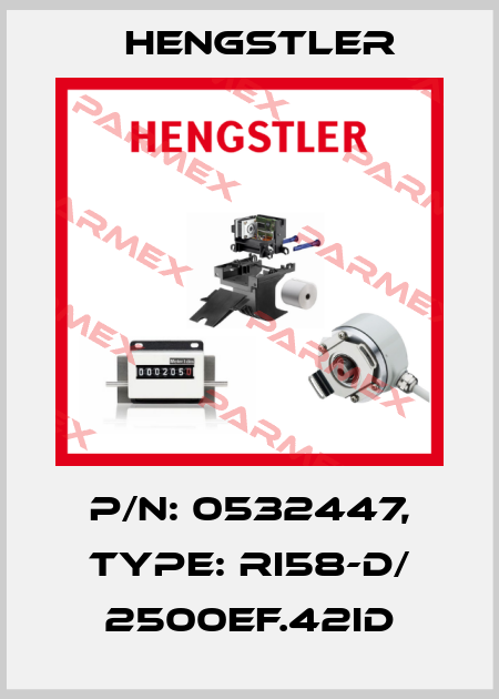 p/n: 0532447, Type: RI58-D/ 2500EF.42ID Hengstler