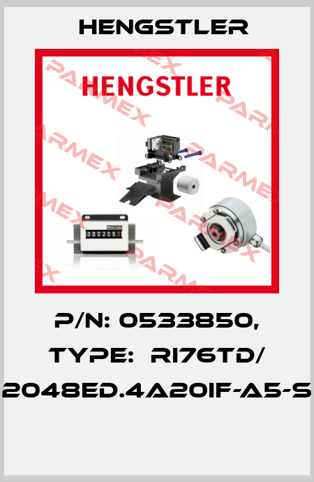 P/N: 0533850, Type:  RI76TD/ 2048ED.4A20IF-A5-S  Hengstler
