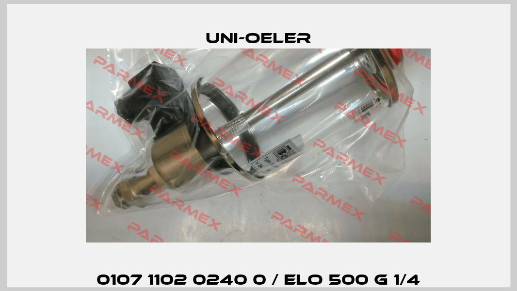 0107 1102 0240 0 / ELO 500 G 1/4 Uni-Oeler