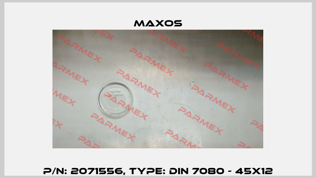 P/N: 2071556, Type: DIN 7080 - 45x12 Maxos