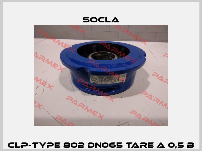 CLP-TYPE 802 DN065 TARE A 0,5 B Socla
