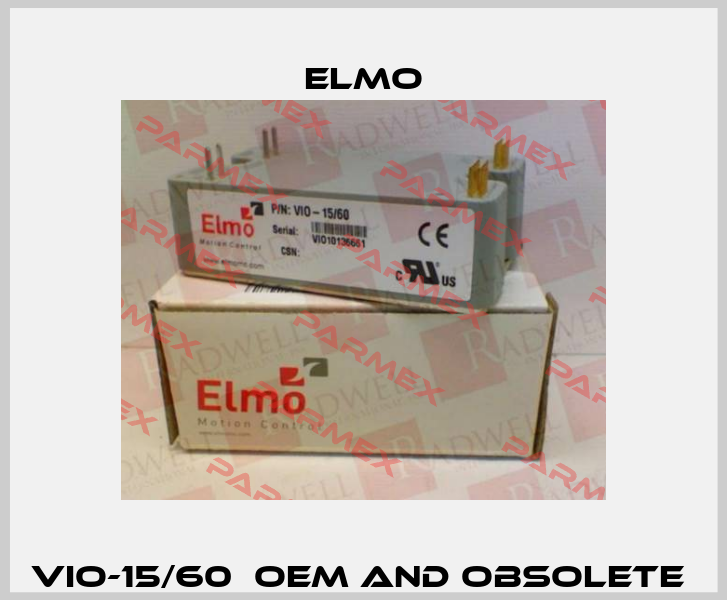 VIO-15/60  OEM and obsolete  Elmo