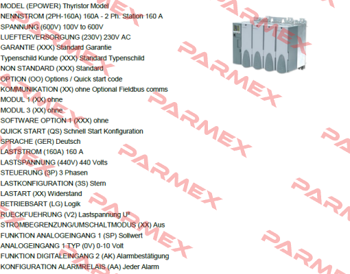 EPOWER/2PH-160A/600V/230V/XXX/XXX/XXX/OO/XX/ XX/XX/XX/XXX/XX/XX/XXX/XXX/XXX/QS/GER/160A/440V/3P/3S/XX/LG/V2/XX/SP/0V/XX//X//AK/AA/XX/XX Eurotherm