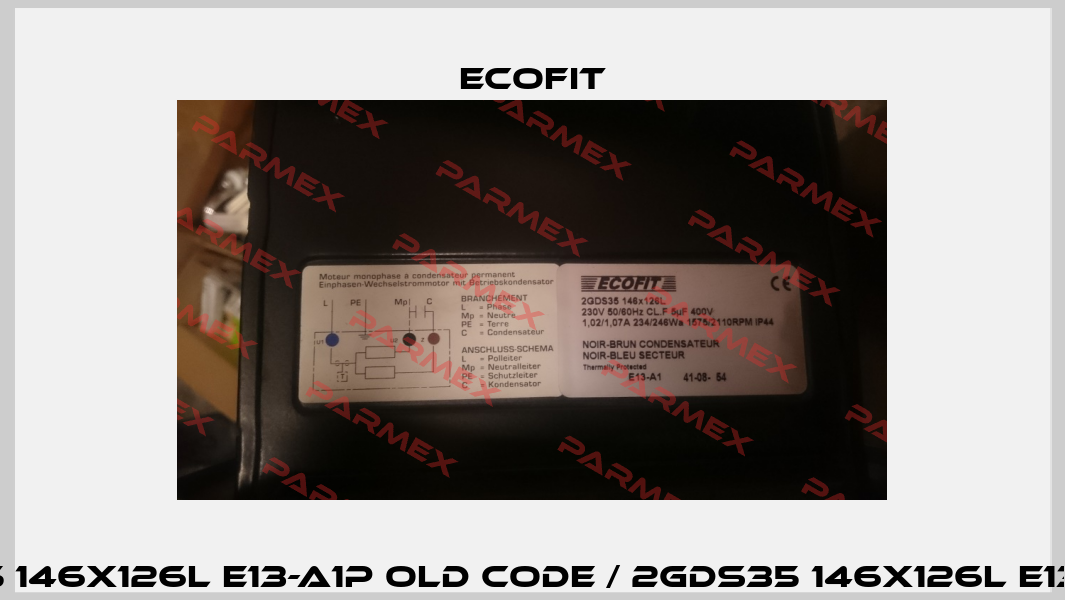 2GDS35 146x126L E13-A1p old code / 2GDS35 146x126L E13-A1pSP Ecofit