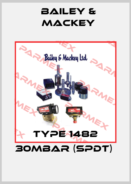 Type 1482 30mbar (SPDT)  Bailey & Mackey