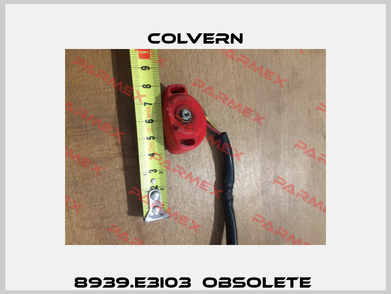 8939.E3I03  Obsolete  Colvern