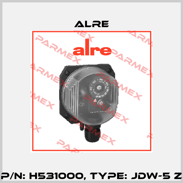 P/N: H531000, Type: JDW-5 Z Alre