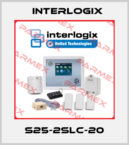 S25-2SLC-20 Interlogix