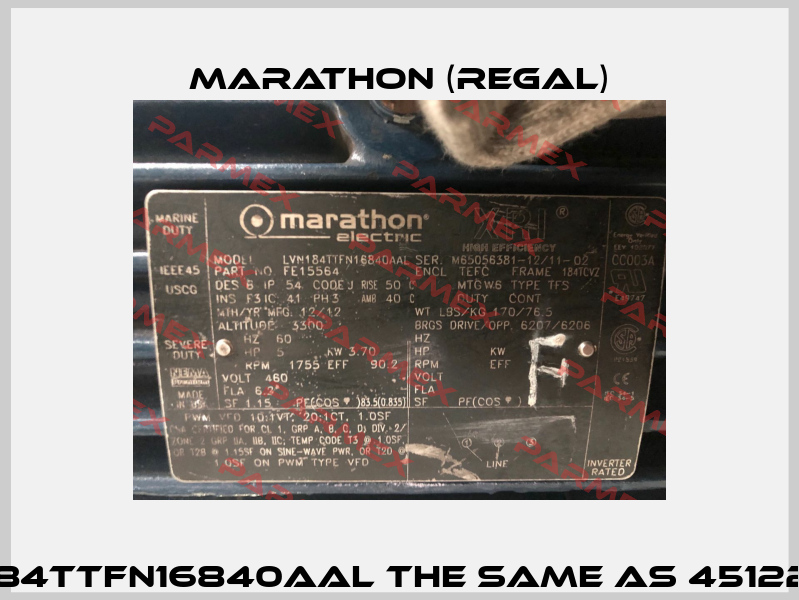 LVN184TTFN16840AAL the same as 45122v07 Marathon (Regal)