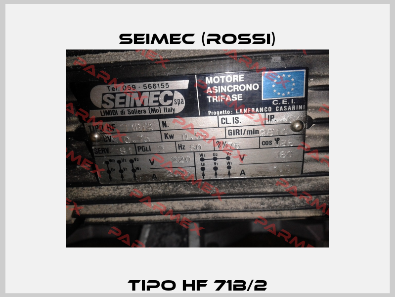 Tipo HF 71B/2 Seimec (Rossi)