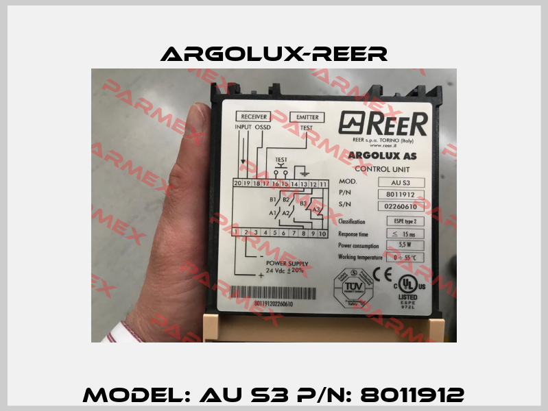 Model: AU S3 P/N: 8011912 Argolux-Reer