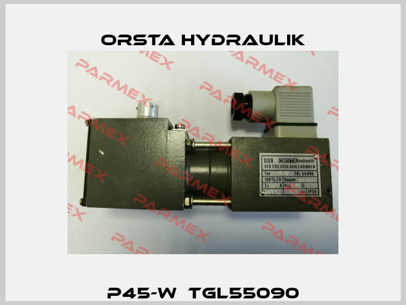 P45-W  TGL55090 Orsta Hydraulik