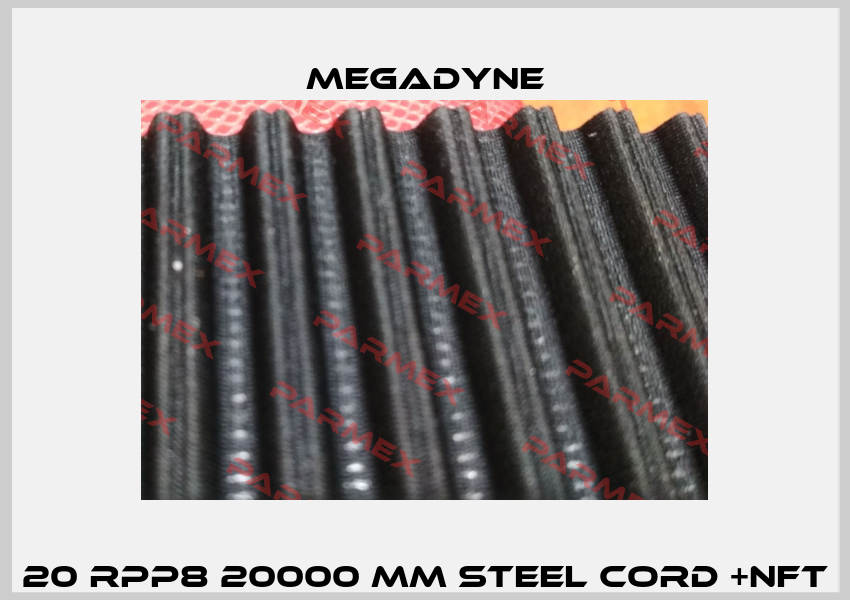20 RPP8 20000 mm Steel cord +NFT Megadyne