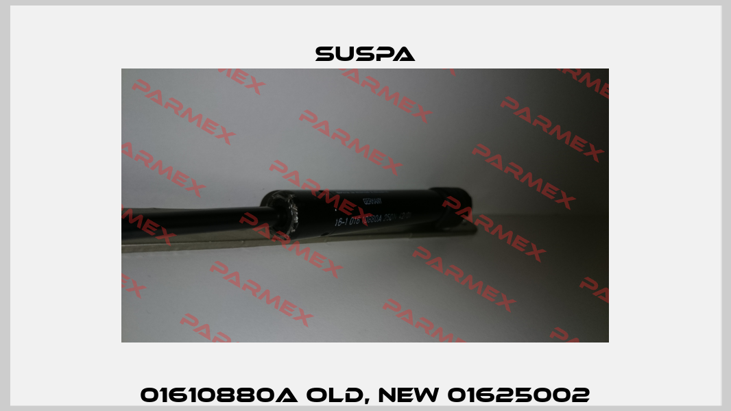 01610880A old, new 01625002 Suspa