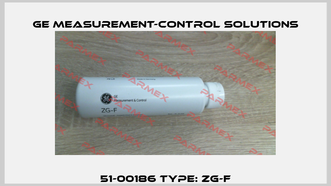 51-00186 Type: ZG-F GE Measurement-Control Solutions