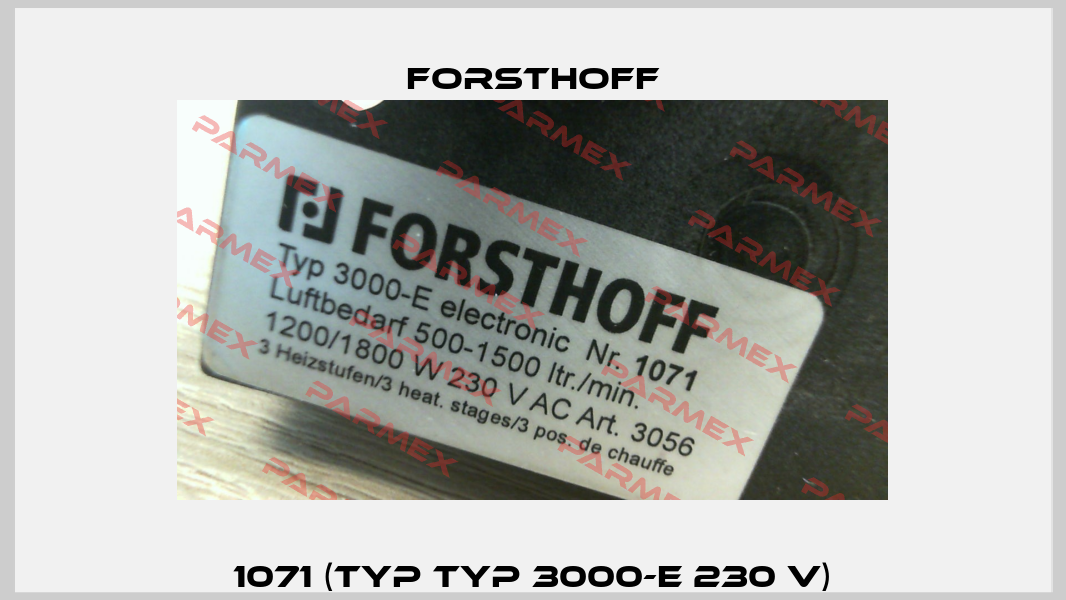 1071 (Typ Typ 3000-E 230 V) Forsthoff