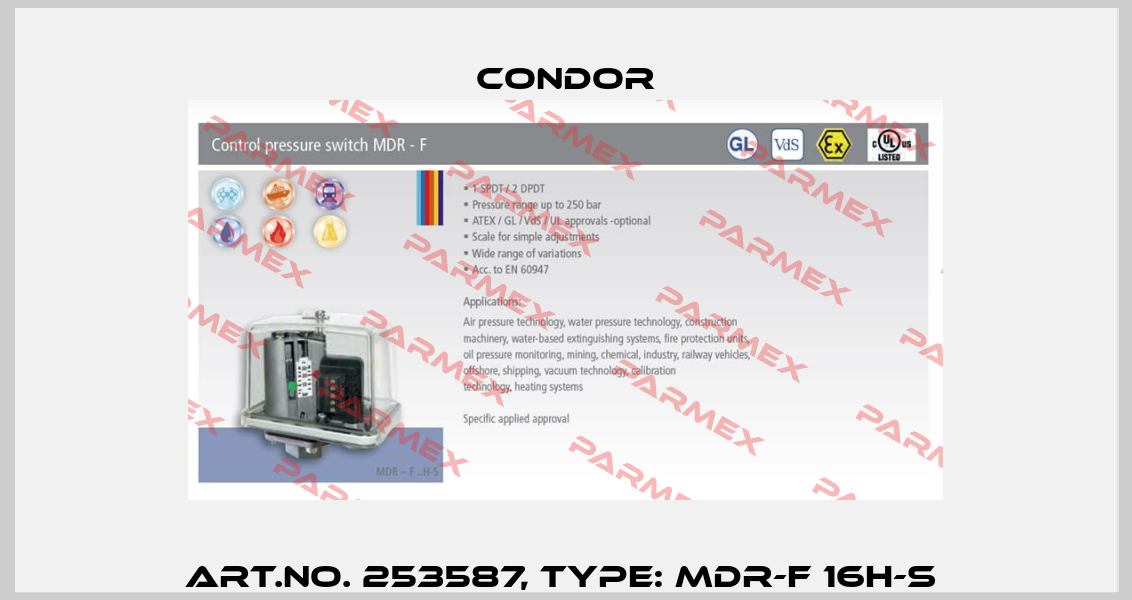 Art.No. 253587, Type: MDR-F 16H-S  Condor