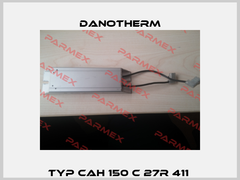 Typ CAH 150 C 27R 411  Danotherm