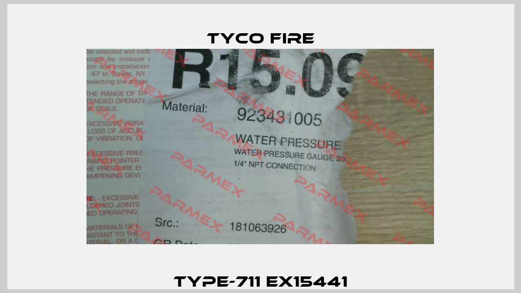 TYPE-711 EX15441 Tyco Fire