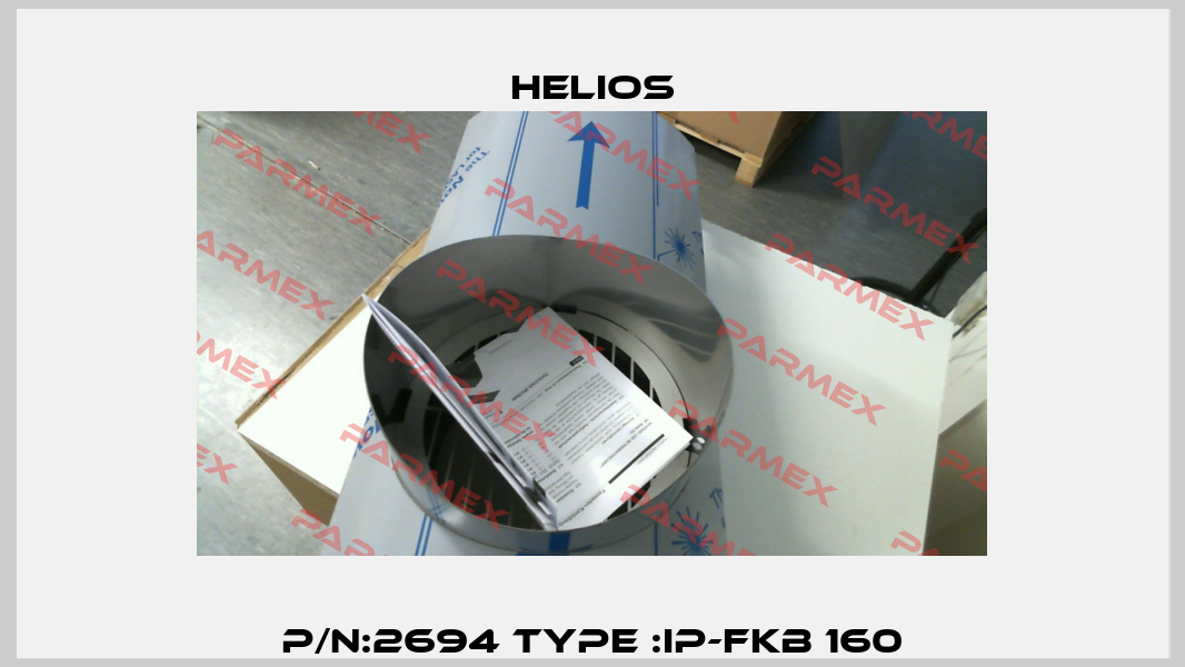 p/n:2694 Type :IP-FKB 160 Helios