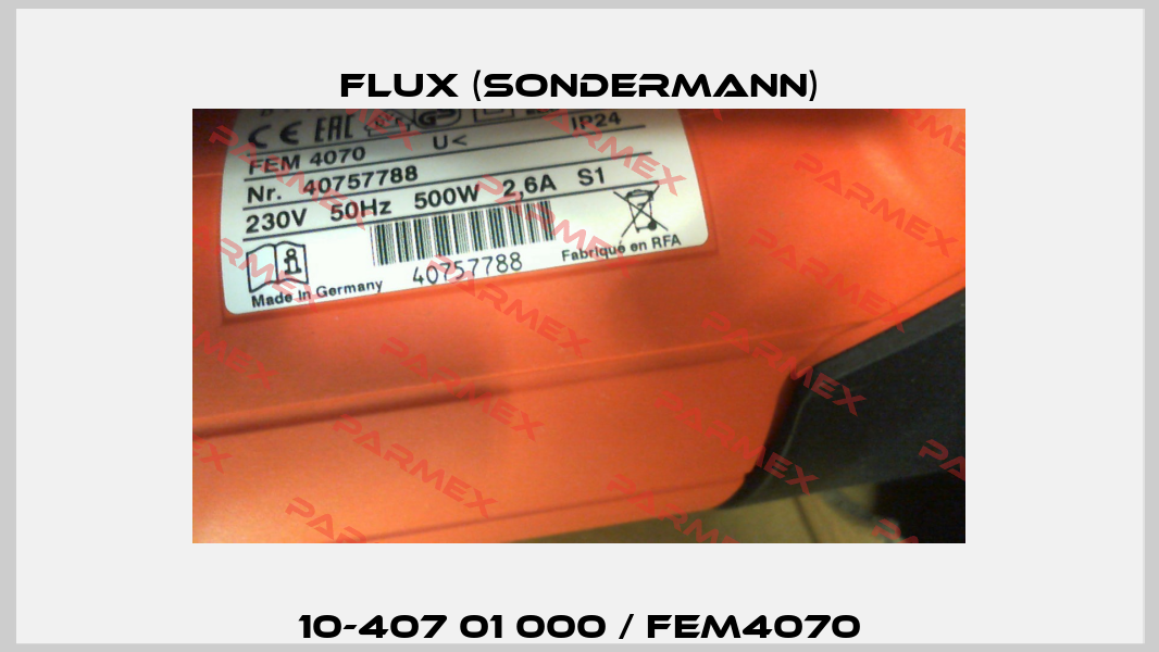 10-407 01 000 / FEM4070 Flux (Sondermann)