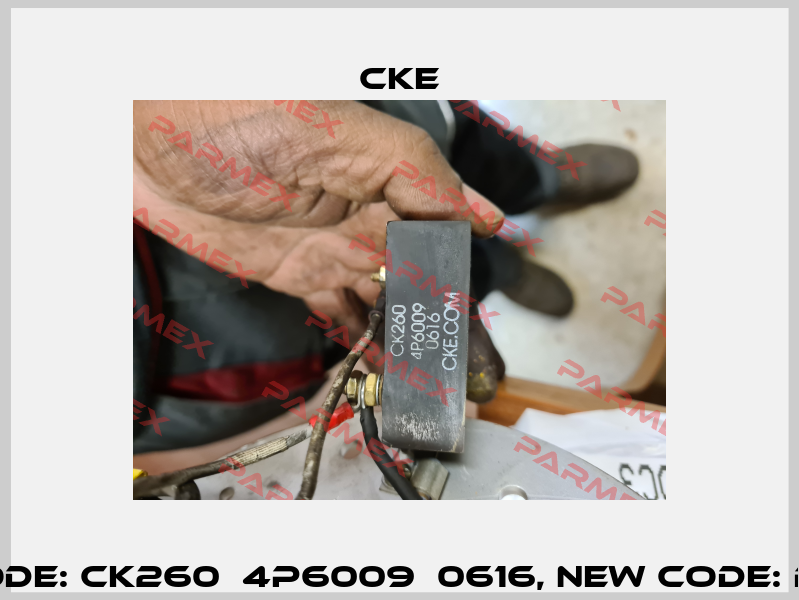old code: CK260  4P6009  0616, new code: BHD199 CKE