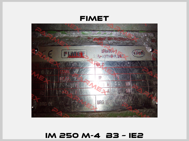 IM 250 M-4  B3 – IE2 Fimet
