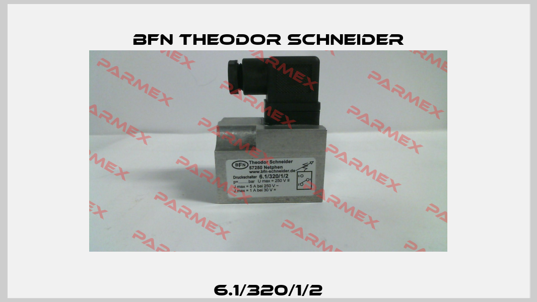 6.1/320/1/2 BFN Theodor Schneider