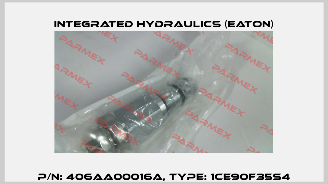 P/N: 406AA00016A, Type: 1CE90F35S4 Integrated Hydraulics (EATON)