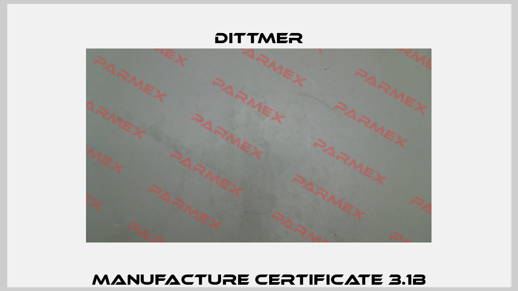Manufacture Certificate 3.1B Dittmer