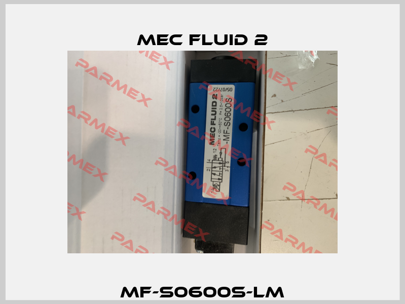 MF-S0600S-LM Mec Fluid 2