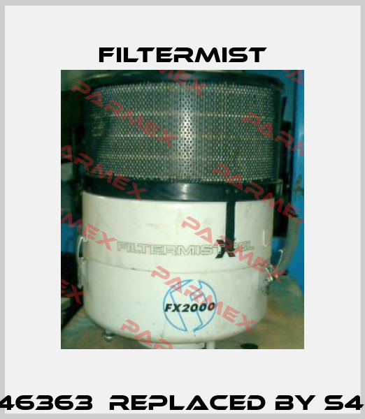 FX 2000  046363  REPLACED BY S400 (100051)  Filtermist