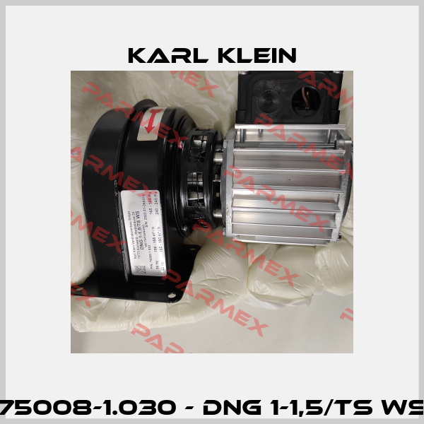 75008-1.030 - DNG 1-1,5/TS WS Karl Klein