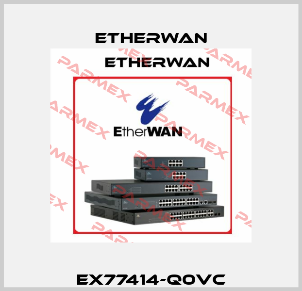 EX77414-Q0VC Etherwan