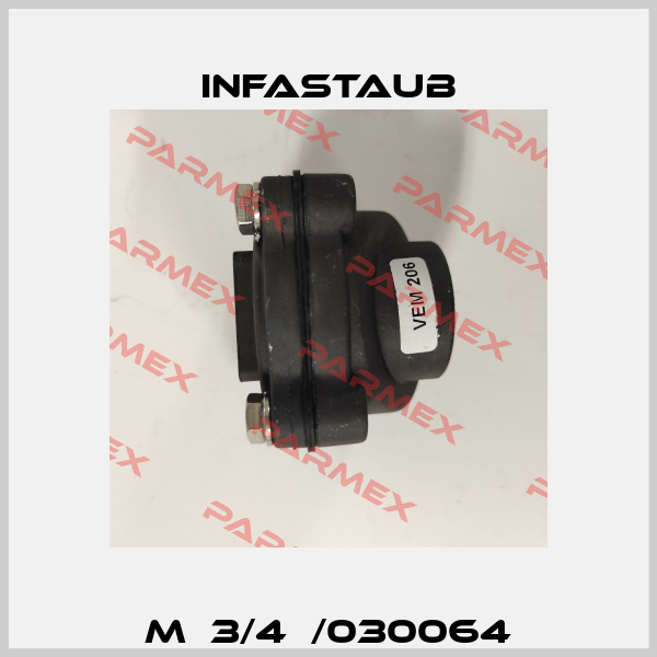 M  3/4  /030064 Infastaub